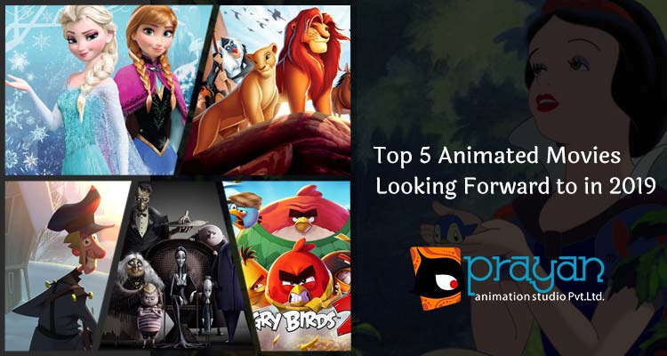 Top 5 Animated Movies we are Looking forward to in 2019 | Prayan Animation