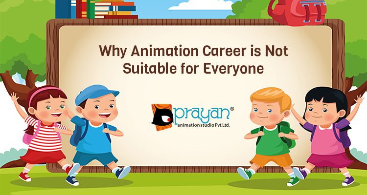 Why Animation Career is Not Suitable for Everyone ?