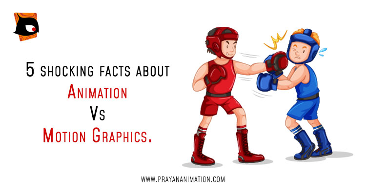 5 shocking facts about Animation Vs Motion graphics. what is the difference?