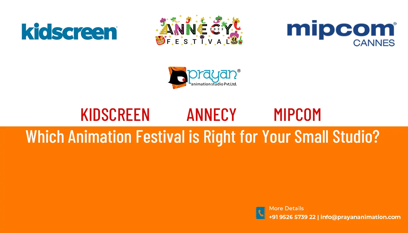 Mipcom KIdscreen or Annecy Animation Festival