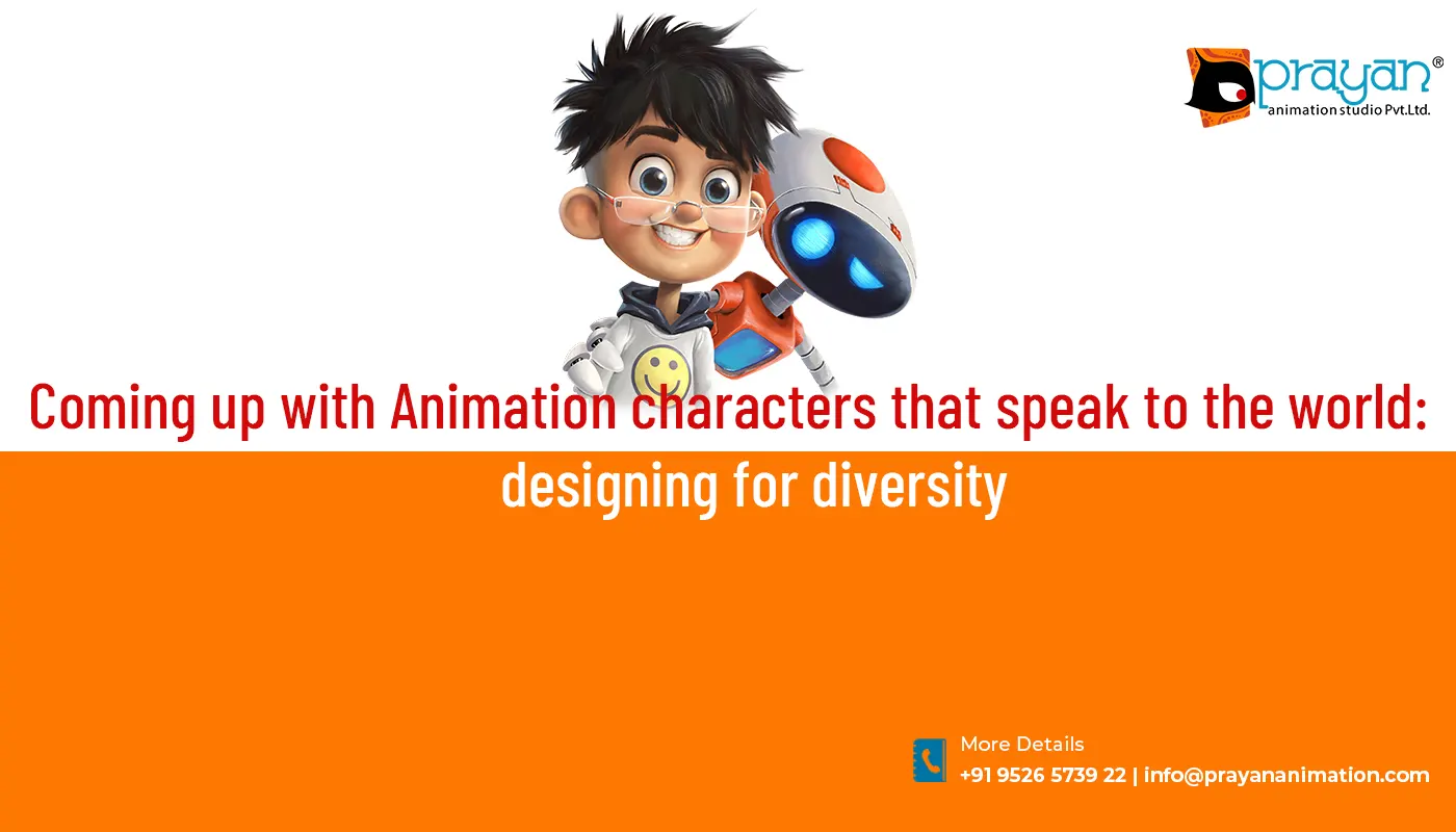 Animation characters that speak to the world: designing for diversity