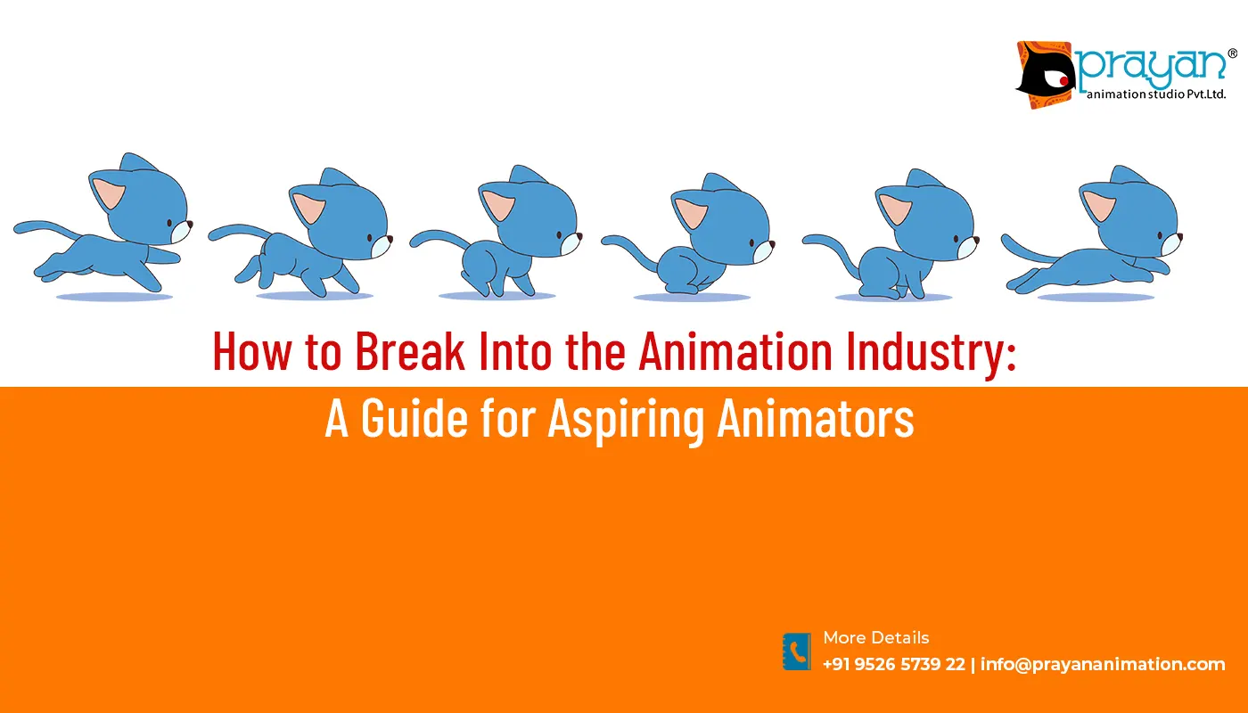 Break Into the Animation Industry, Guide for Animators