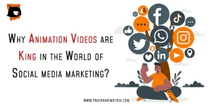 WHY ANIMATED VIDEOS ARE #1 IN THE WORLD OF SOCIAL MEDIA MARKETING